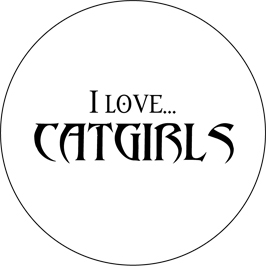 I love... CATGIRLS